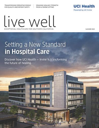 Live Well magazine cover, Summer 2025, artist's rendering of UCI Health — Irvine, Setting a new standard in hospital care.